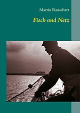E-Book (epub) Fisch und Netz von Martin Rauschert