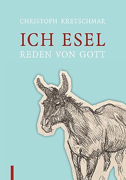 E-Book (epub) Ich Esel von Christoph Kretschmar