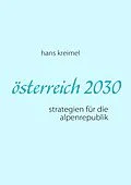E-Book (epub) österreich 2030 von Hans Kreimel