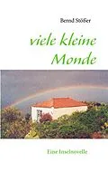E-Book (epub) viele kleine Monde von Bernd Stößer