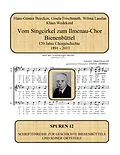 E-Book (epub) Vom Singcirkel zum Ilmenau-Chor Bienenbüttel von Hans-Günter Beecken, Gisela Frischmuth, Wilma Laudan