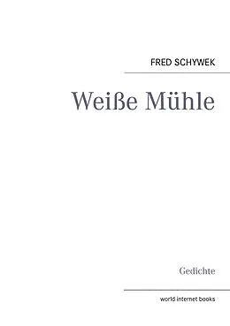 E-Book (epub) Weiße Mühle von Fred Schywek