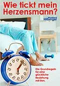 E-Book (epub) Wie tickt mein Herzensmann? von Manfred Hilberger