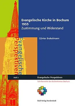 E-Book (epub) Evangelische Kirche in Bochum 1933 von Günter Brakelmann
