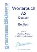 E-Book (epub) Wörterbuch Deutsch - Englisch Niveau A2 von Marlene Milena Abdel Aziz - Schachner