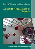E-Book (epub) Learning Appreciation in Business von Janice Williamson, Edwin Lemke