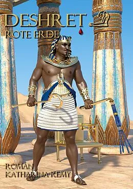 E-Book (epub) Deshret Rote Erde von Katharina Remy