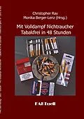 E-Book (epub) Mit Volldampf Nichtraucher * Tabakfrei in 48 Stunden von Christopher Ray