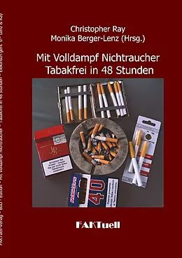 E-Book (epub) Mit Volldampf Nichtraucher * Tabakfrei in 48 Stunden von Christopher Ray