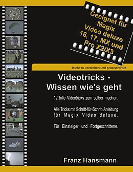 E-Book (epub) Videotricks - Wissen wie's geht von Franz Hansmann