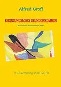 E-Book (epub) Bedingungsloses Grundeinkommen in Luxemburg von Alfred Groff