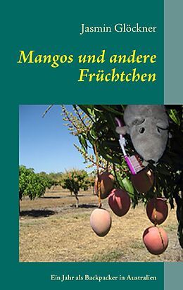 E-Book (epub) Mangos und andere Früchtchen von Jasmin Glöckner