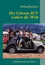 E-Book (epub) Der 2CV erobert die Welt von Roland Reichert