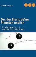 E-Book (epub) Du, der Stern, deine Planeten und ich von Andreas Brandl