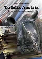 E-Book (epub) Tu felix Austria von Robert Brettschneider