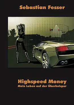 E-Book (epub) Highspeed Money von Sebastian Fesser
