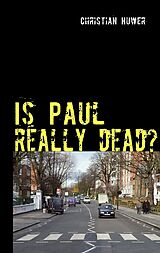 E-Book (epub) Is Paul really dead? von Christian Huwer