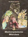 E-Book (epub) Mallorquinische Märchen von Eva Maria Scherer