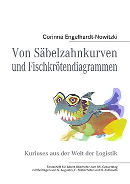 E-Book (epub) Von Säbelzahnkurven und Fischkrötendiagrammen von Corinna Engelhardt-Nowitzki