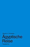 E-Book (epub) Ägyptische Reise von Werner A. Prochazka