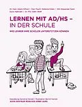 E-Book (epub) Lernen mit AD/HS - in der Schule von Adam Alfred, Stefanie Eiden, Alexander Geist