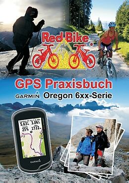 Kartonierter Einband GPS Praxisbuch Garmin Oregon 6xx-Serie von Janet Bader