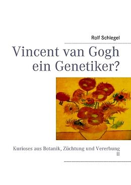Fester Einband Vincent van Gogh ein Genetiker? von Rolf Schlegel