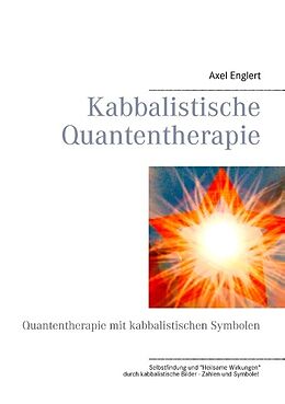 Kartonierter Einband Kabbalistische Quantentherapie von Axel Englert