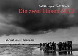Fester Einband Die zwei Linsen 2012 von Axel Niering, Uschi Sütterlin