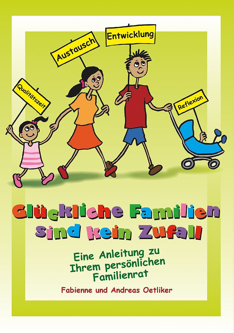 Glückliche Familien sind kein Zufall