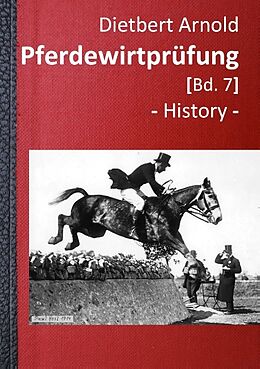 Kartonierter Einband Pferdewirtprüfung [Bd. 7] von Dietbert Arnold