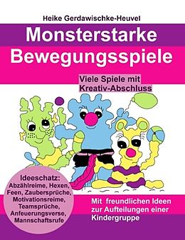 Kartonierter Einband Monsterstarke Bewegungsspiele von Heike Gerdawischke-Heuvel