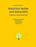 E-Book (epub) Natürlich heilen und behandeln von Manfred Bocksch