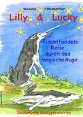 E-Book (epub) Lilly & Lucky von Melanie Schumacher
