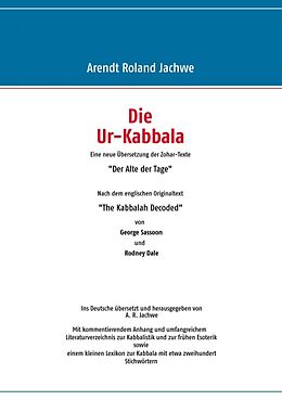 Kartonierter Einband Die Ur-Kabbala von Arendt Roland Jachwe