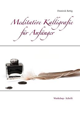 Kartonierter Einband Meditative Kalligrafie von Dominik Rettig