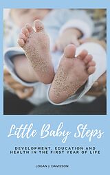 eBook (epub) Little Baby Steps de Logan J. Davisson