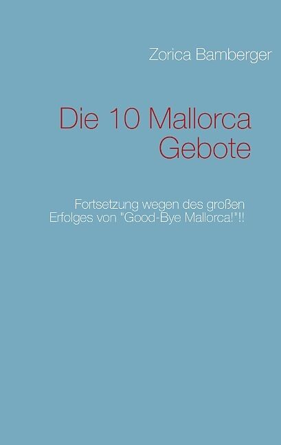 Die 10 Mallorca Gebote