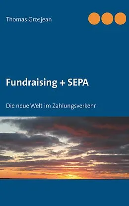 E-Book (epub) Fundraising + SEPA von Thomas Grosjean