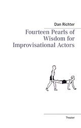 eBook (epub) Fourteen Pearls of Wisdom for Improvisational Actors de Dan Richter