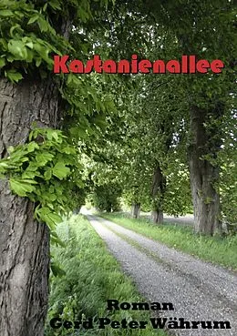 E-Book (epub) Kastanienallee von Gerd Peter Währum