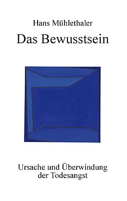 E-Book (epub) Das Bewusstsein von Hans Mühlethaler