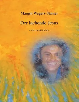 E-Book (epub) Der lachende Jesus von Margrit Wegers-Stamer