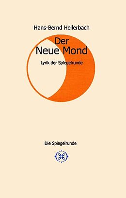 Fester Einband Der Neue Mond von Hans-Bernd Hellerbach