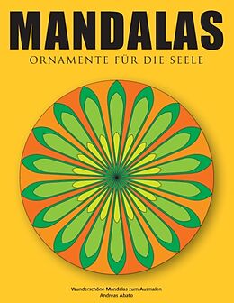 Kartonierter Einband Mandalas - Ornamente für die Seele von Andreas Abato