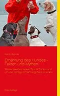 E-Book (epub) Ernährung des Hundes - Fakten und Mythen von Katrin Rohde