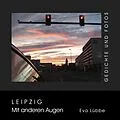 E-Book (epub) Leipzig - Mit anderen Augen von Eva Lübbe