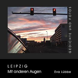E-Book (epub) Leipzig - Mit anderen Augen von Eva Lübbe