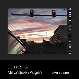 E-Book (epub) Leipzig - Mit anderen Augen von Eva Lübbe