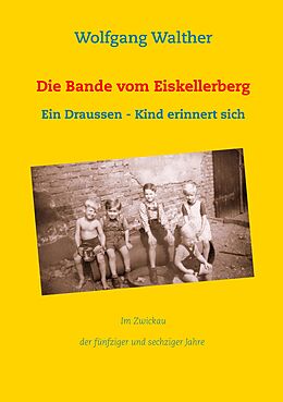 E-Book (epub) Die Bande vom Eiskellerberg von Wolfgang Walther